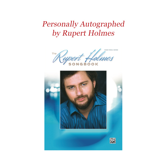 Rupert Holmes Songbook - Signed by Rupert Holmes